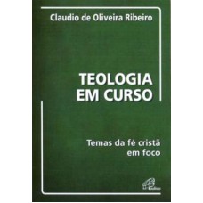 TEOLOGIA EM CURSO - TEMAS DA DE CRISTA EM FOCO - 1º