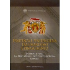 PENITENZA E PENITENZIERIA TRAUMANESIMO E RINASCIM MSIL NR. 75