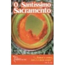 SANTISSIMO SACRAMENTO, O