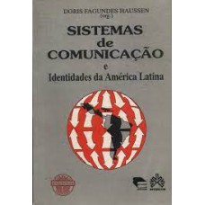 SISTEMAS DE COMUNICACAO E IDENTIDADE DA AMERICA LATINA - 1