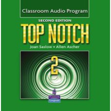 TOP NOTCH 2 CLASSROOM AUDIO PROGRAM SECOND EDITION