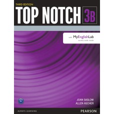 TOP NOTCH 3 STUDENT BOOK SPLIT B WITH MYENGLISHLAB THIRD EDITION