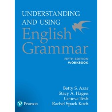 UNDERSTANDING AND USING ENGLISH GRAMMAR WORKBOOK W/ ANSWER KEY