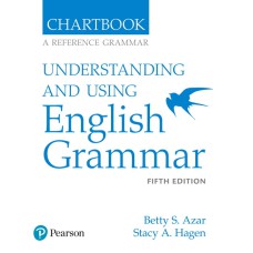 UNDERSTANDING AND USING ENGLISH GRAMMAR CHARTBOOK