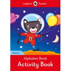 ALPHABET BOOK - LADYBIRD READERS - STARTER LEVEL 1 - ACTIVITY BOOK: STARTER 1