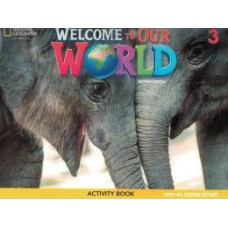 WELCOME TO OUR WORLD 3 ACTIVITY BOOK ALL CAPS - AMERICAN