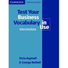 TEST YOUR BUSINESS VOCABULARY IN USE