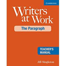 WRITERS AT WORK - THE PARAGRAPH TB 2ND EDITION