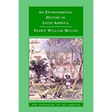 AN ENVIRONMENTAL HISTORY OF LATIN