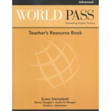 WORLD PASS ADVANCED: TEACHER''''S RESOURCE BOOK