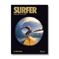 SURFER MAGAZINE: 1960-2020 - GRANT ELLIS