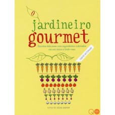 O JARDINEIRO GOURMET