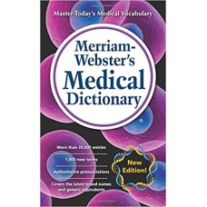 MERRIAM-WEBSTER''S MEDICAL DICTIONARY