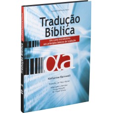 TRADUÇÃO BÍBLICA: EDIÇÃO ACADÊMICA