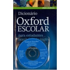 DICIONARIO OXFORD ESCOLAR - PARA ESTUDANTES BRASILEIROS DE INGLES - WITH CD-ROM - NOVA ORTOGRAFIA