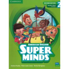 SUPER MINDS 2 - 
SB WITH EBOOK - AMERICAN ENGLISH - 2ND ED