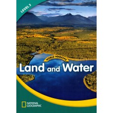 WORLD WINDOWS 3 - LAND AND WATER: STUDENT BOOK