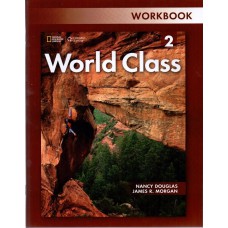 WORLD CLASS 2: WORKBOOK