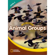 WORLD WINDOWS 3 - ANIMAL GROUPS: STUDENT BOOK