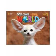 WELCOME TO OUR WORLD 1: STUDENT BOOK + STUDENT DVD