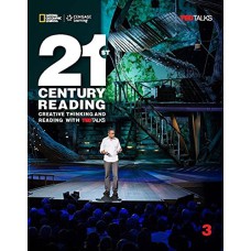 21ST CENTURY READING 3: CREATIVE THINKING AND READING WITH TED TALKS: STUDENT BOOK