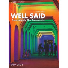 WELL SAID: PRONUNCIATION FOR CLEAR COMMUNICATION - 4TH EDITION: TEXT