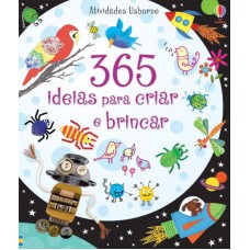 365 IDEIAS PARA CRIAR E BRINCAR