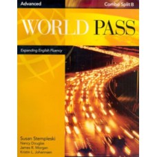 WORLD PASS ADVANCED: TEXT/WORKBOOK SPLIT TEXT + AUDIO CD B