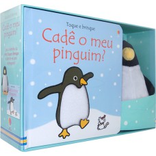 TOQUE E BRINQUE : CADÊ MEU PINGUIM?