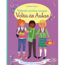 VESTINDO MINHAS AMIGAS : VOLTA ÀS AULAS