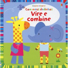 VIRE E COMBINE : COM MEUS DEDINHOS