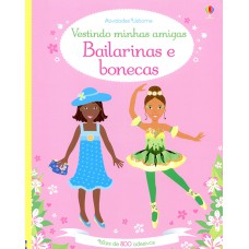 VESTINDO MINHAS AMIGAS: BAILARINAS E BONECAS