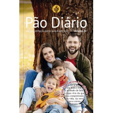 PÃO DIÁRIO VOL. 24 - LETRA GIGANTE - FAMÍLIA - UMA MEDITAÇÃO PARA CADA DIA DO ANO