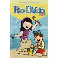 PÃO DIÁRIO KIDS - NOVAS AVENTURAS: UMA MEDITAÇÃO PARA CADA DIA DO ANO