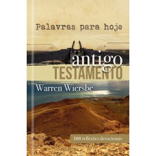 PALAVRAS PARA HOJE - ANTIGO TESTAMENTO