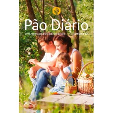 PÃO DIÁRIO VOL. 23 - FAMÍLIA - UMA MEDITAÇÃO PARA CADA DIA DO ANO