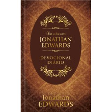 DIA A DIA COM JONATHAN EDWARDS - DEVOCIONAL DIÁRIO