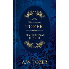 DIA A DIA COM TOZER - DEVOCIONAL DIÁRIO