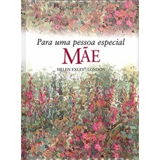 MÃE : PARA UMA PESSOA ESPECIAL