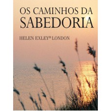 OS CAMINHOS DA SABEDORIA