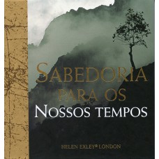 SABEDORIA PARA OS NOSSOS TEMPOS