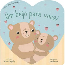 UM BEIJO PARA VOCÊ!: UM LIVRO CHEIO DE JANELINHAS