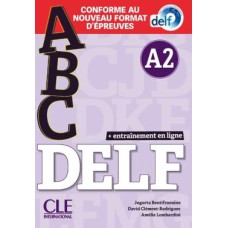 ABC DELF A2 - LIVRE + CD + APPLI-WEB - CONFORME AU NOUVEAU FORMAT D´EPREUVES - N/E 2021