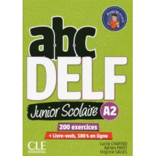 ABC DELF JUNIOR SCOLAIRE NIVEAU A2 + DVD + LIVRE-WEB - NOUVELLE EDITION