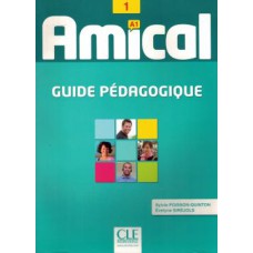 AMICAL 1 - GUIDE PEDAGOGIQUE