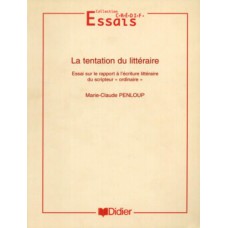 TENTATION DU LITTERAIRE, LA