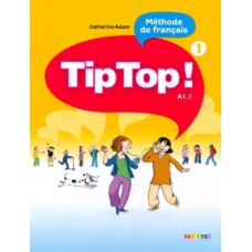 TIP TOP! 1 - LIVRE DE L´ELEVE