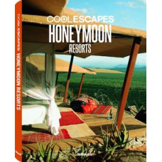 Cool escapes - honeymoon - hotels resorts