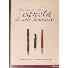 O GRANDE LIVRO DA CANETA DE TINTA PERMANENTE