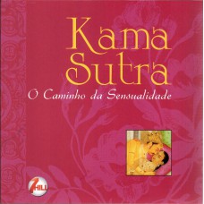 KAMA SUTRA - O CAMINHO DA SENSUALIDADE